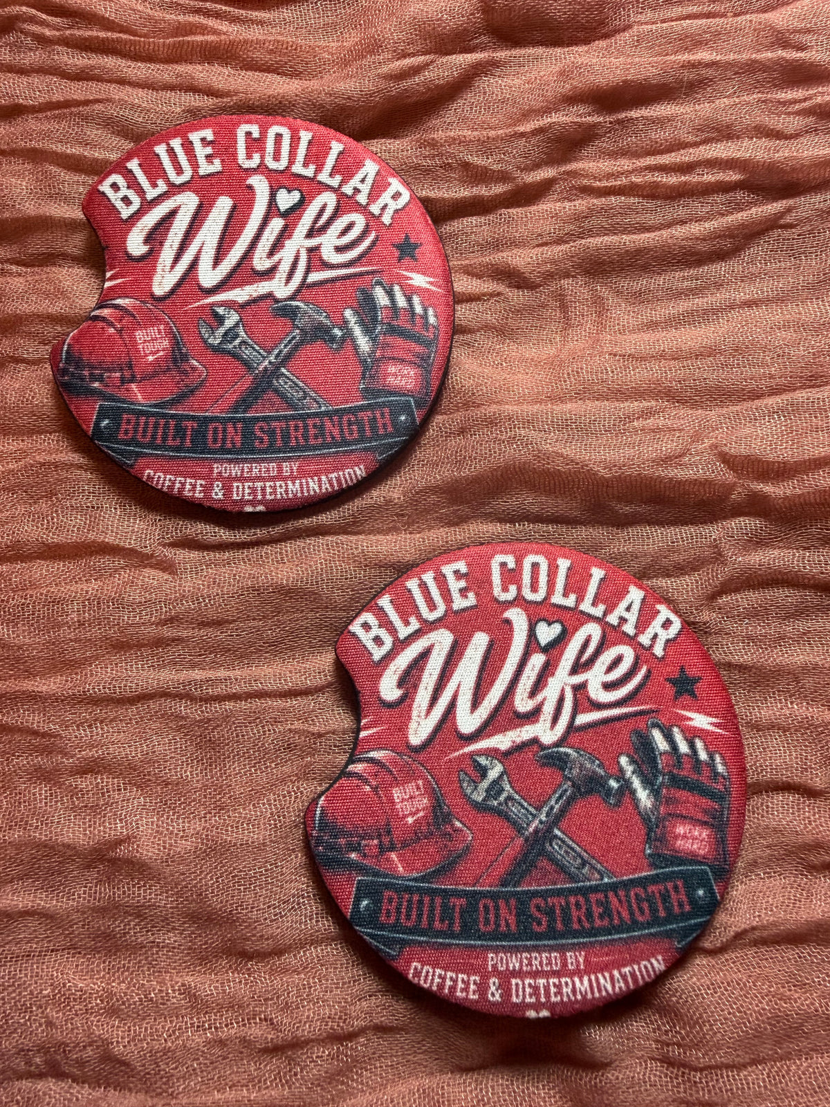Blue Collar Wife Car Coasters – Built on Strength, Coffee & Determination